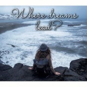 Where dreams lead?|Куда приводят мечты?(СИ)