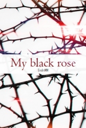 My black rose (СИ)