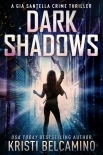 Dark Shadows (Gia Santella Crime Thrillers Book 11)