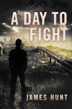 EMP Post-Apocalyptic Survival | Book 4 | A Day To Fight [EMP Survival In A Powerless World]
