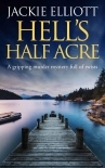 HELL'S HALF ACRE a gripping murder mystery full of twists (Coffin Cove Mysteries Book 2)