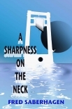 A Sharpness On The Neck (Saberhagen's Dracula Book 9)