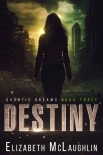 Destiny: Quantic Dreams Book 3