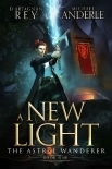 A New Light (The Astral Wanderer Book 1)