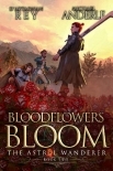 Bloodflowers Bloom (The Astral Wanderer Book 2)