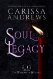 Soul Legacy: A Supernatural Ghost Series (The Windhaven Witches Book 2)