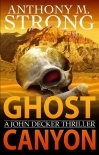 Ghost Canyon (The John Decker Supernatural Thriller Series Book 7)