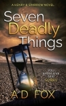 SEVEN DEADLY THINGS (Henry &amp; Sparrow Book 3)