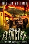 The Extinction Series | Book 4 | Spread of Extinction