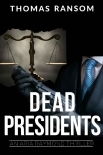 Dead Presidents (An Aria Raymond Thriller Book 3)