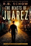 The Beasts of Juarez