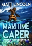 Maritime Caper (Coastal Fury Book 12)