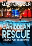 Caribbean Rescue (Coastal Fury Book 16)