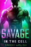 Savage in the Cell: A Scifi Alien Romance (Fated Mates of Breeder Prison Book 2)