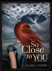 So Close to You (So Close to You - Trilogy)