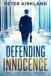 Defending Innocence (Small Town Lawyer Book 1)