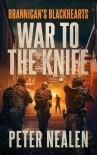 War to the Knife (Brannigan's Blackhearts Book 9)