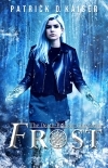 Frost: A Verse Thriller (The Death-Bringer Chronicles Book 1)