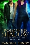 Poisoned Shadow: An Urban Fantasy Supernatural Detective Mystery (The Shadow Series Book 2)