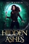 Hidden Ashes: Reigning Fae Book 1