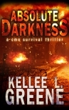Absolute Darkness - A CME Survival Thriller