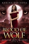 Blood of the Wolf: The Crown (Mackenzie Grey Book 11)