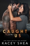 Caught in Us (Caught Series Book 4)