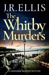 The Whitby Murders (A Yorkshire Murder Mystery)