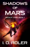 Shadows of Mars (Broken Stars Book 1)
