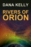 Rivers of Orion