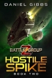 Hostile Spike (Battlegroup Z Book 2)