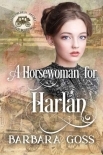 A Horsewoman for Harlan