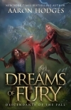 Dreams of Fury: Descendants of the Fall Book IV