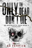 Only The Dead Don't Die | Book 4 | Finding Home