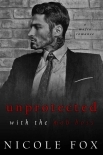 Unprotected with the Mob Boss: A Dark Mafia Romance (Alekseiev Bratva)