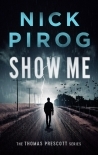 Show Me (Thomas Prescott 4)