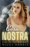 Cosa Nostra: A Steamy Mafia Romance (Kids of The District Book 3)