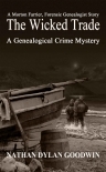 The Wicked Trade (The Forensic Genealogist Book 7)