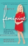 Simply Feminine � Surprising Insights from Men