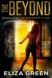 The Beyond: Dystopian Survival Fiction (The Breeder Files Book 4)