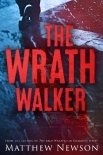 The Wrath Walker (The Wrath Series Book 1)