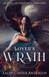 Lover's Wrath: A Paranormal Reverse Harem Romance (An Angel and Her Demons Book 3)