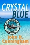 Crystal Blue (Buck Reilly Adventure Series Book 3)