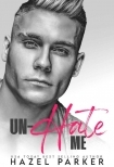 Un-Hate Me (Enemies to Lovers Romance) (DOM for Hire Book 3)