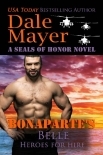 Bonaparte's Belle: A SEALs of Honor World Novel (Heroes for Hire Book 24)