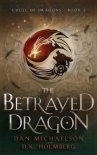 The Betrayed Dragon (Cycle of Dragons Book 2)