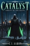 Ghosts of the Erlyn (Catalyst Book 3)
