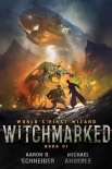 Witchmarked (World's First Wizard Book 1)
