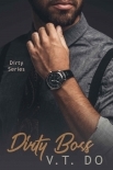 Dirty Boss: An Office Romance (Dirty Series Book 3)