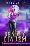 The Deadly Diadem: A Paranormal Artifacts Cozy Mystery (Paranormal Artifacts Cozy Mysteries Book 2)